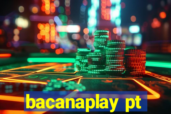 bacanaplay pt