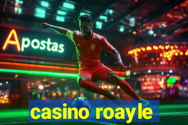 casino roayle