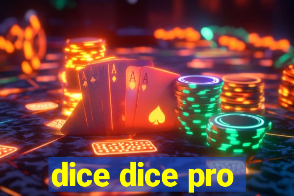 dice dice pro