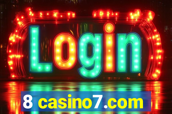 8 casino7.com