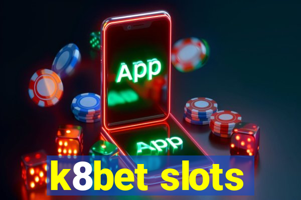 k8bet slots