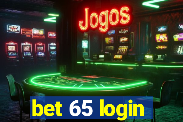 bet 65 login