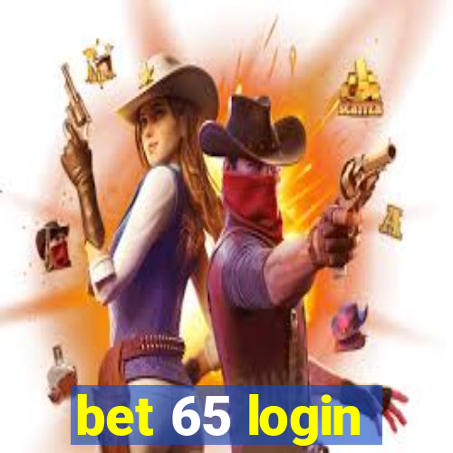 bet 65 login