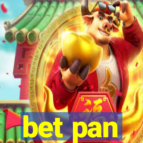 bet pan