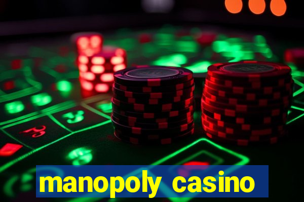 manopoly casino