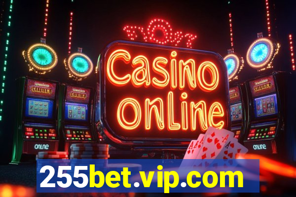 255bet.vip.com