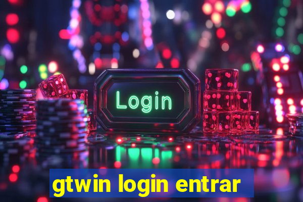 gtwin login entrar