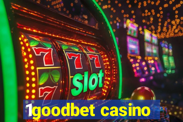 1goodbet casino