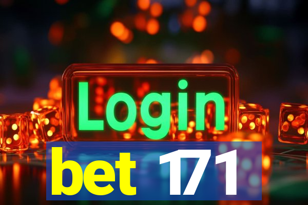 bet 171