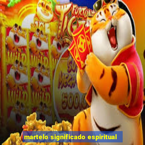 martelo significado espiritual