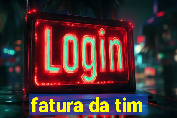 fatura da tim