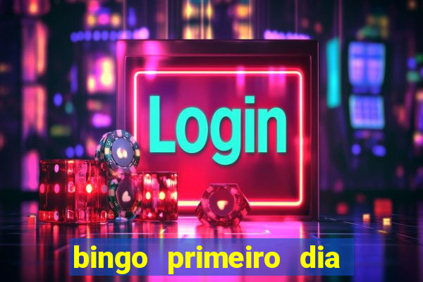 bingo primeiro dia de aula