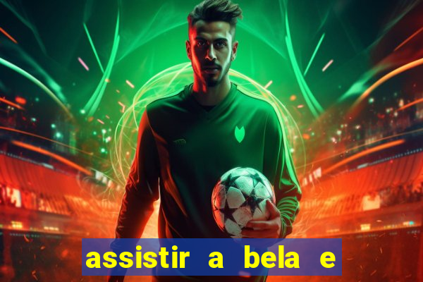 assistir a bela e a fera 2014