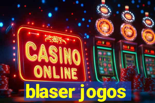 blaser jogos