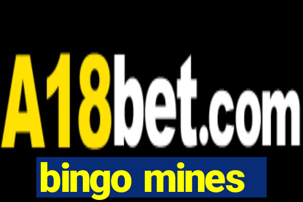 bingo mines