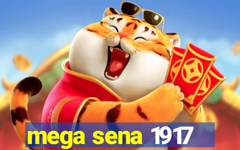 mega sena 1917