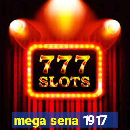 mega sena 1917