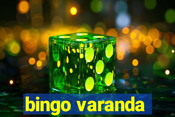 bingo varanda