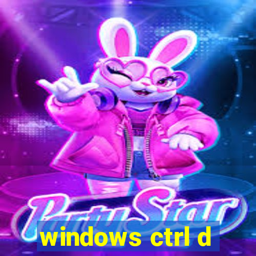 windows ctrl d