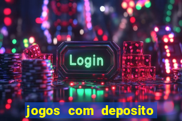 jogos com deposito minimo 1 real