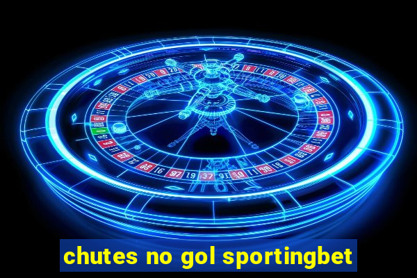 chutes no gol sportingbet