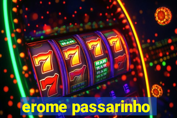 erome passarinho