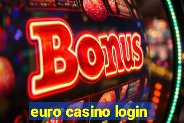 euro casino login