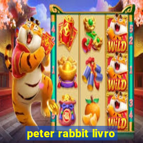 peter rabbit livro