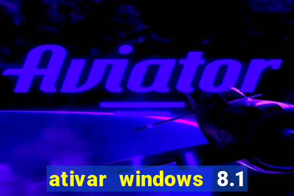 ativar windows 8.1 pro build 9600