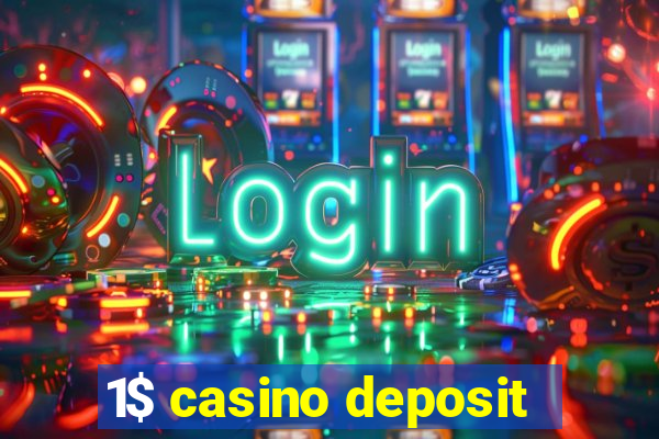 1$ casino deposit