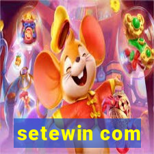 setewin com