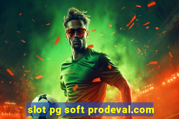 slot pg soft prodeval.com