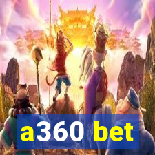 a360 bet