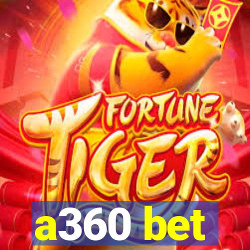 a360 bet