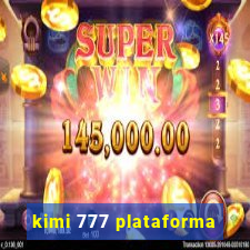 kimi 777 plataforma