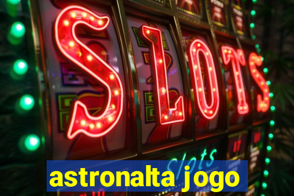 astronalta jogo