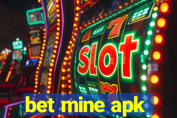 bet mine apk