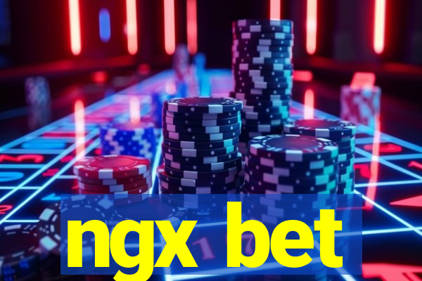 ngx bet