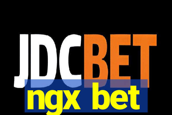 ngx bet