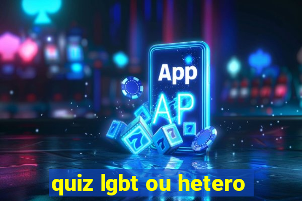 quiz lgbt ou hetero