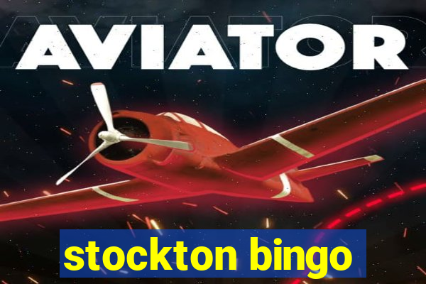 stockton bingo