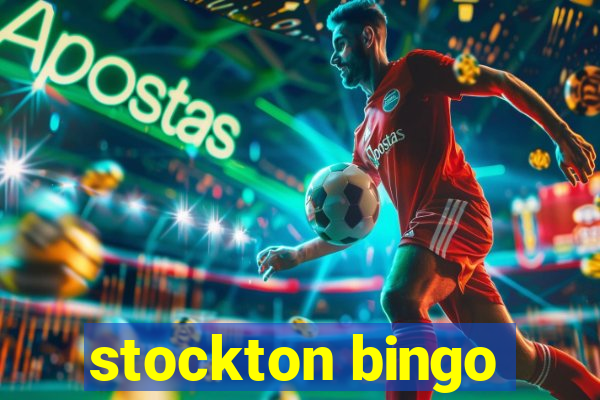 stockton bingo