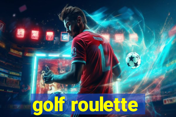 golf roulette