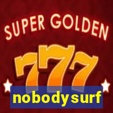 nobodysurf supporters club