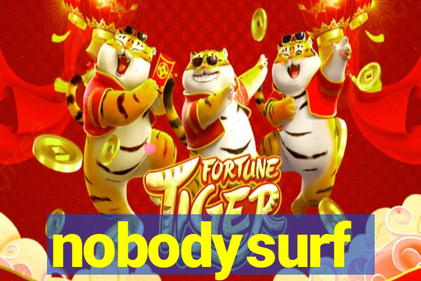 nobodysurf supporters club