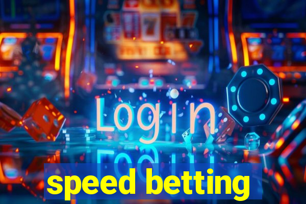 speed betting