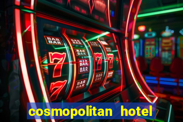 cosmopolitan hotel and casino las vegas