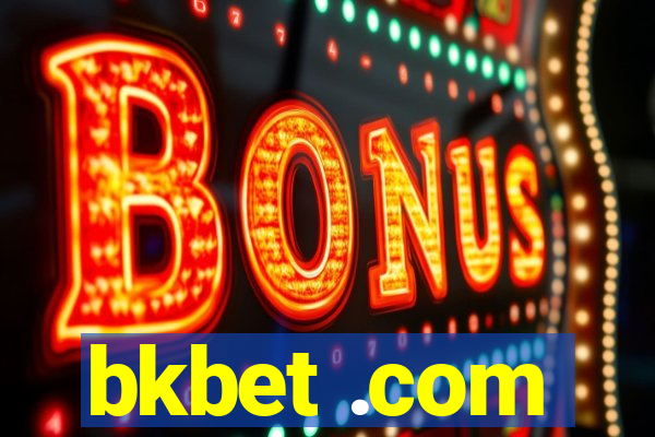 bkbet .com