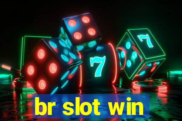 br slot win