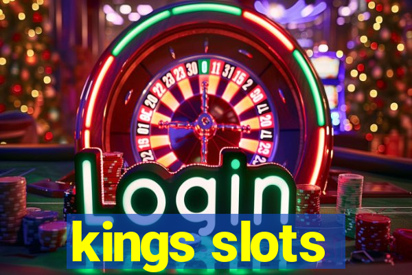 kings slots